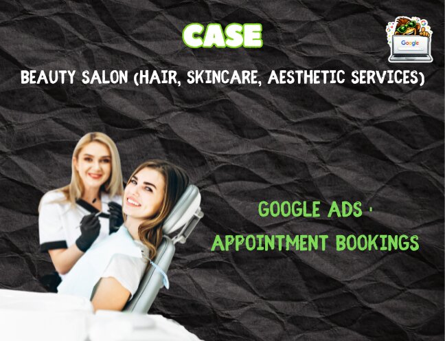 Beauty Salon: appointment growth from Google Ads